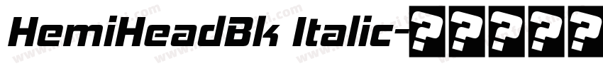 HemiHeadBk Italic字体转换